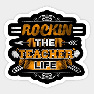 Rockin the teacher life Sticker